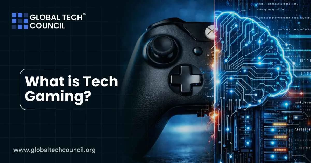 What Is Tech Gaming?