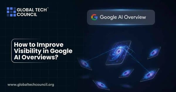 How to Improve Visibility in Google AI Overviews?