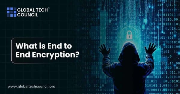 What is End-to-End Encryption?