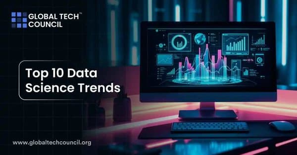 Top 10 Data Science Trends in 2025