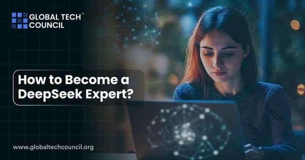 How to Become a DeepSeek Expert?
