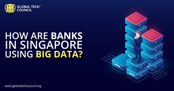How-Are-Banks-in-Singapore-Using-Big-Data