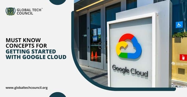 Must-know-concepts-for-getting-started-with-GOOGLE-CLOUD