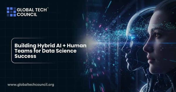 Building Hybrid AI + Human Teams for Data Science Success
