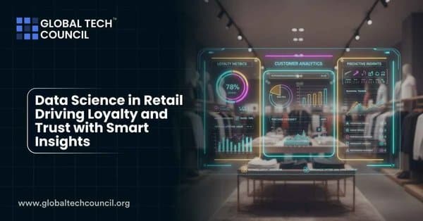 Data Science in Retail – Driving Loyalty and Trust with Smart Insights