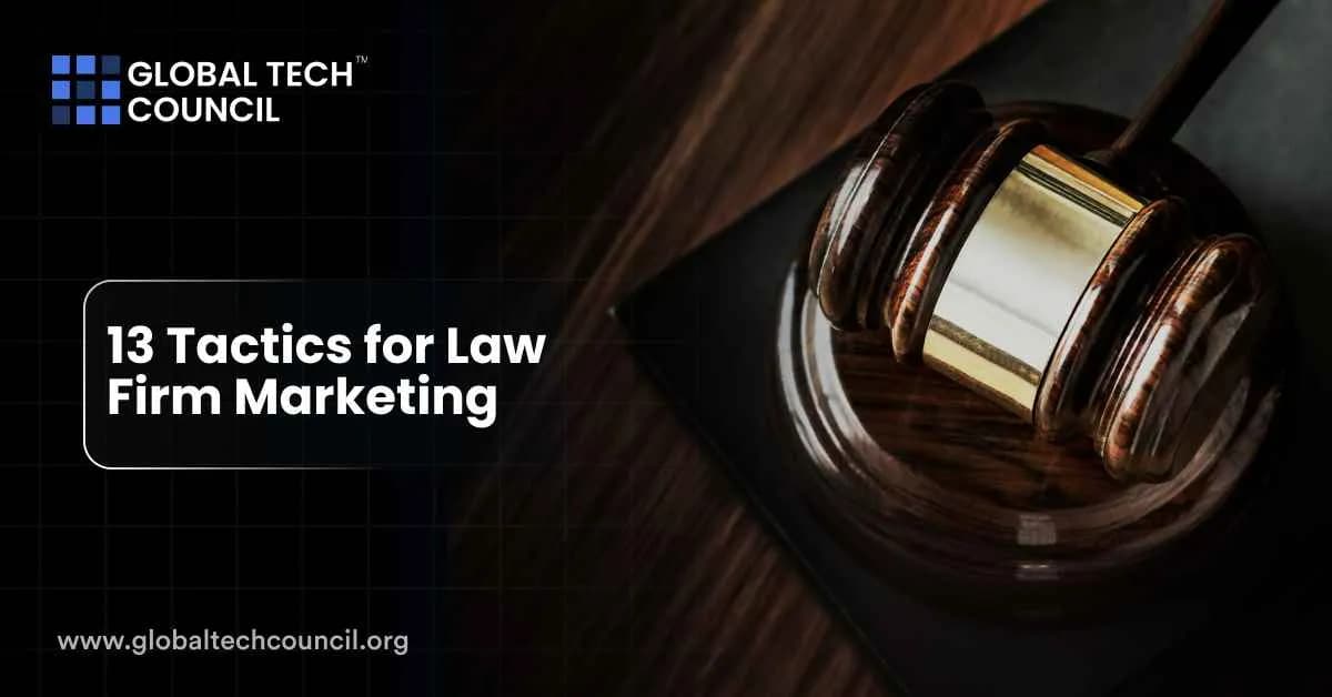 13 Tactics for Law Firm Marketing