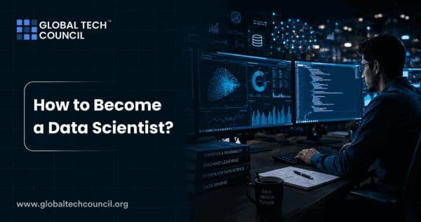 How to Become a Data Scientist?