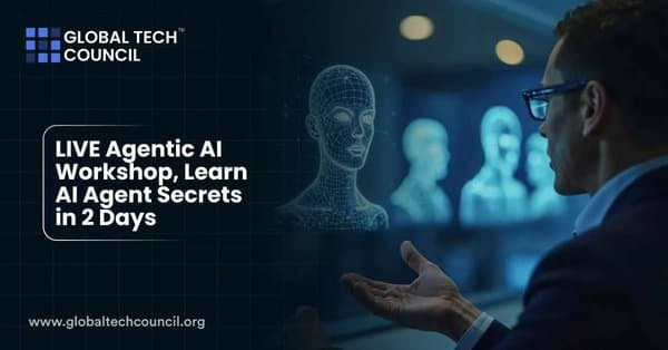 LIVE Agentic AI Workshop: Unlock AI Agent Secrets – Transform Your Skills in 2 Days