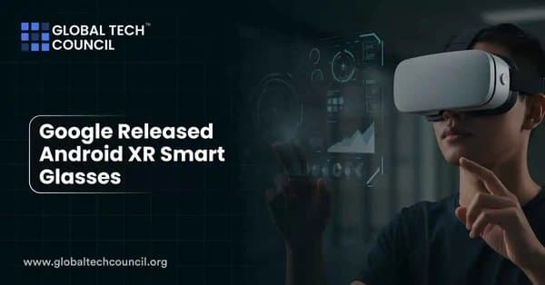 Google Released Android XR Smart Glasses