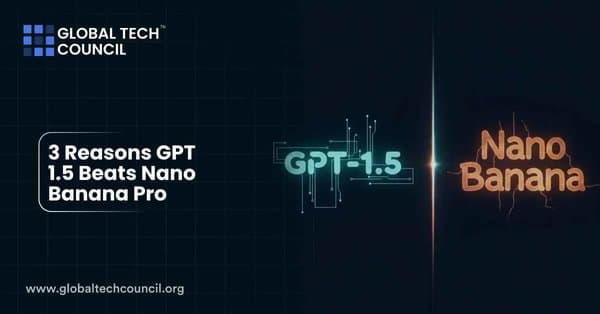 3 Reasons GPT 1.5 Beats Nano Banana Pro