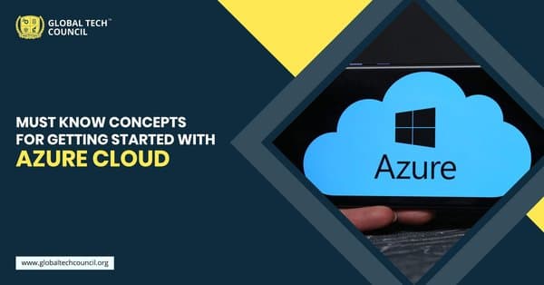 Must-know-concepts-for-getting-started-with-AZURE-CLOUD