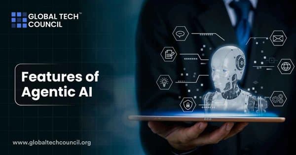 Features Of Agentic AI