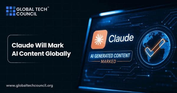 Claude Will Mark AI Content Globally