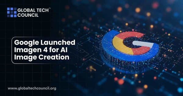 Google Launched Imagen 4 for AI Image Creation