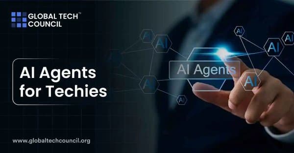 AI Agents for Techies