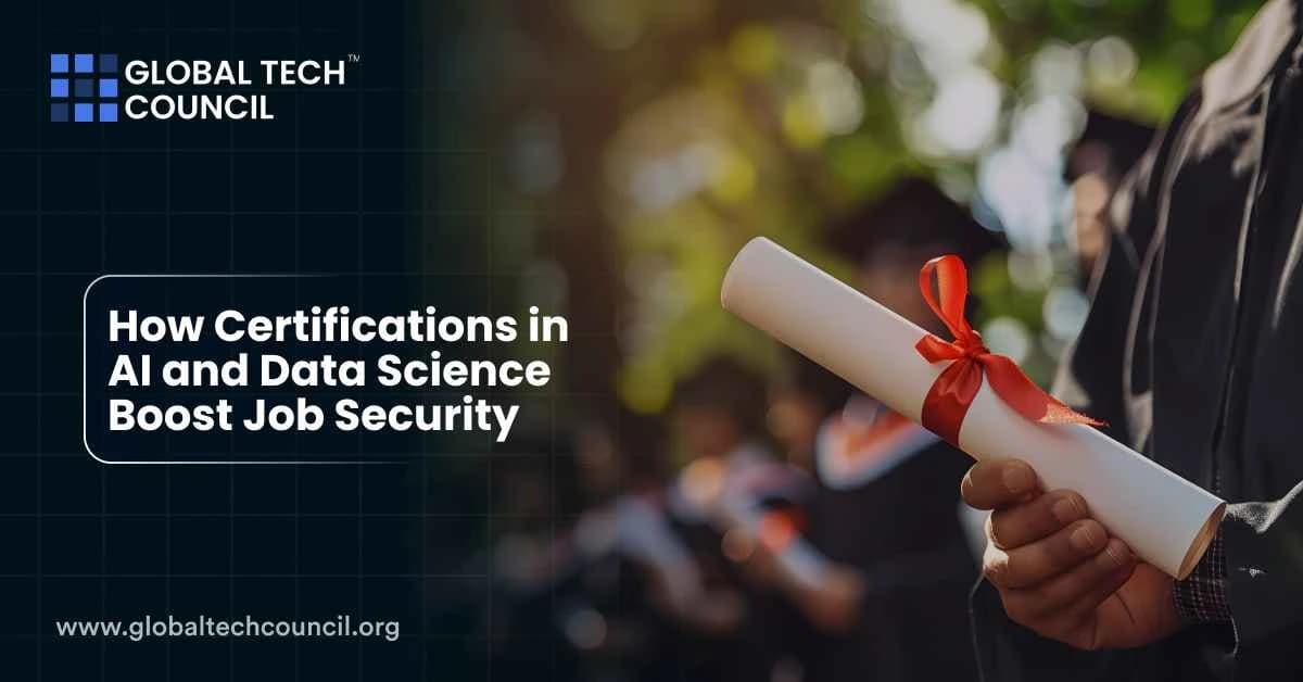 How Certifications in AI and Data Science Boost Job Security