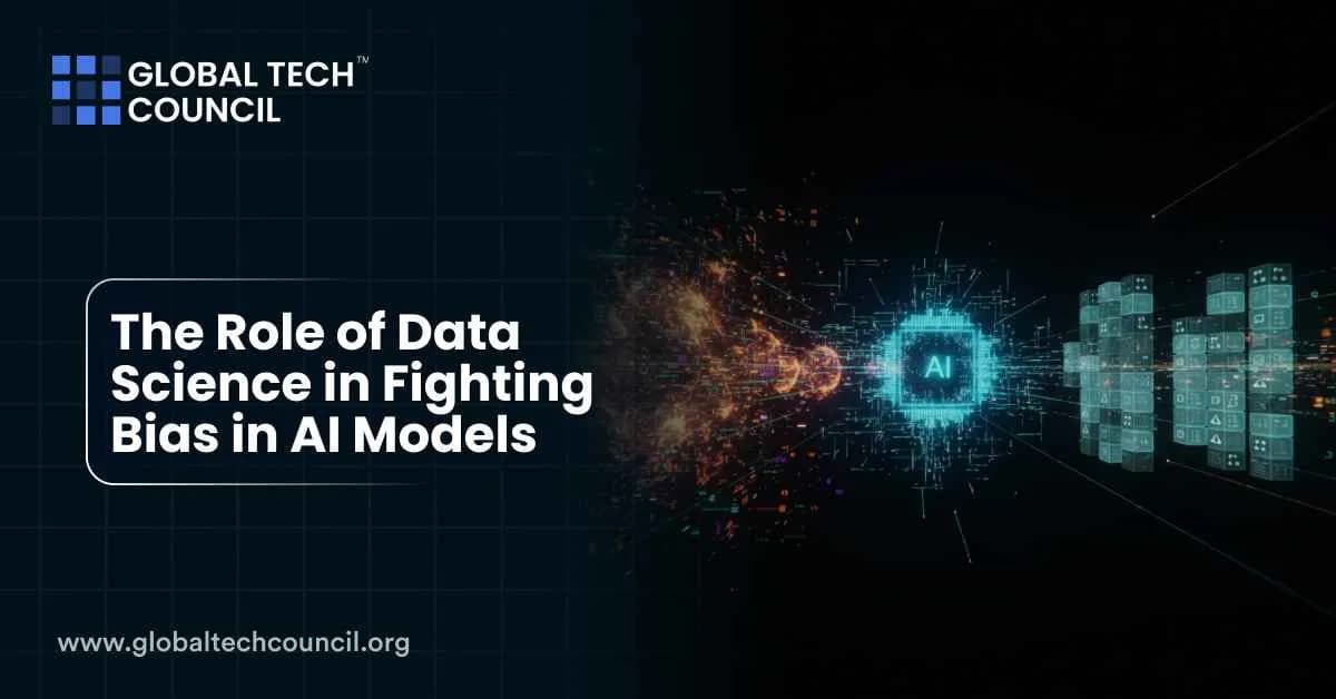 The Role of Data Science in Fighting Bias in AI Models