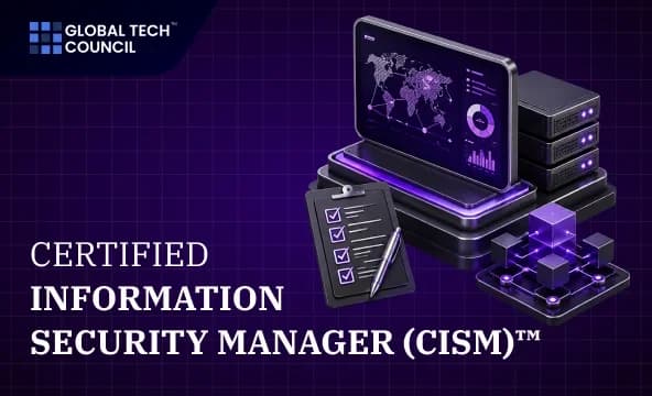 Certified Information Security Manager (CISM)