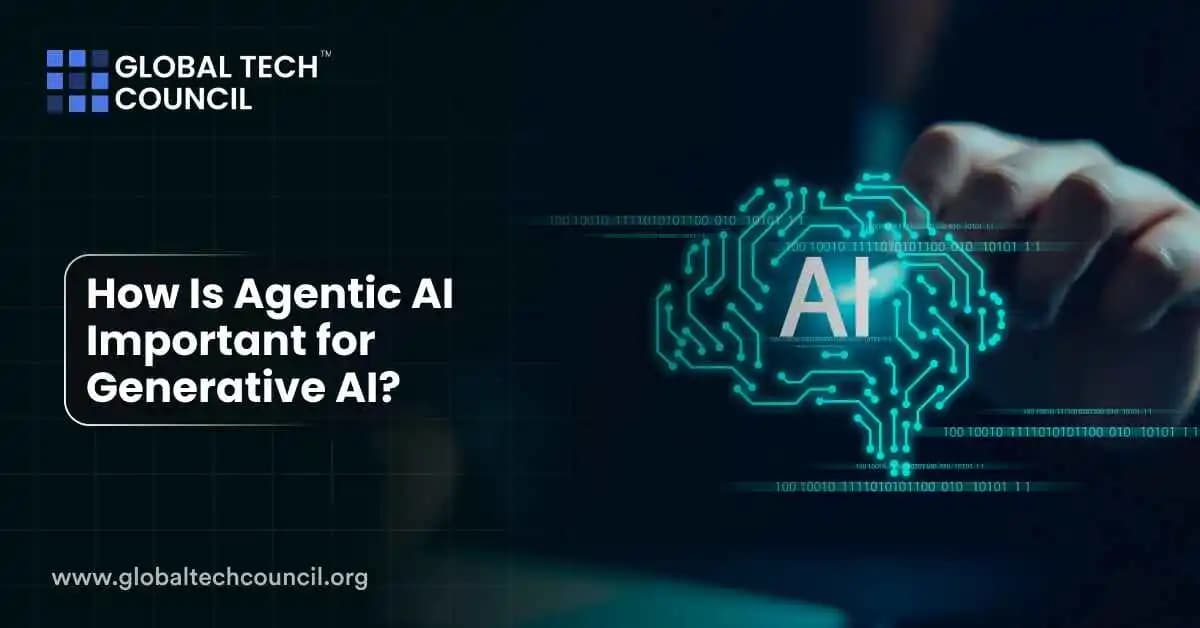 How Is Agentic AI Important for Generative AI?