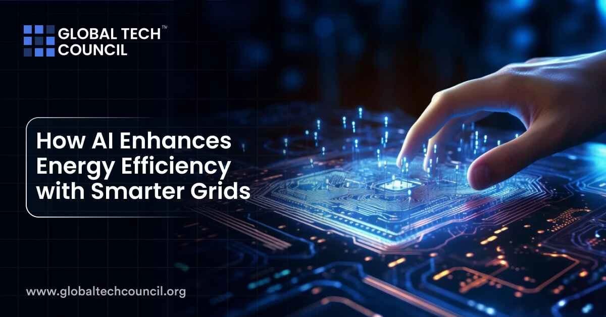 How AI Enhances Energy Efficiency with Smarter Grids
