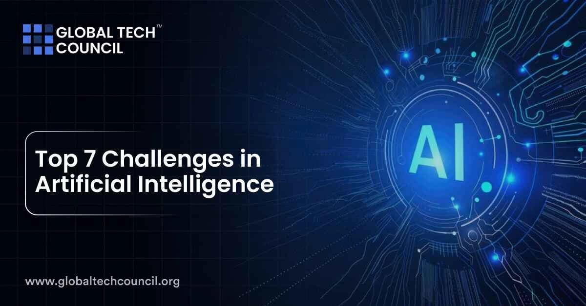 Top 7 Challenges in Artificial Intelligence