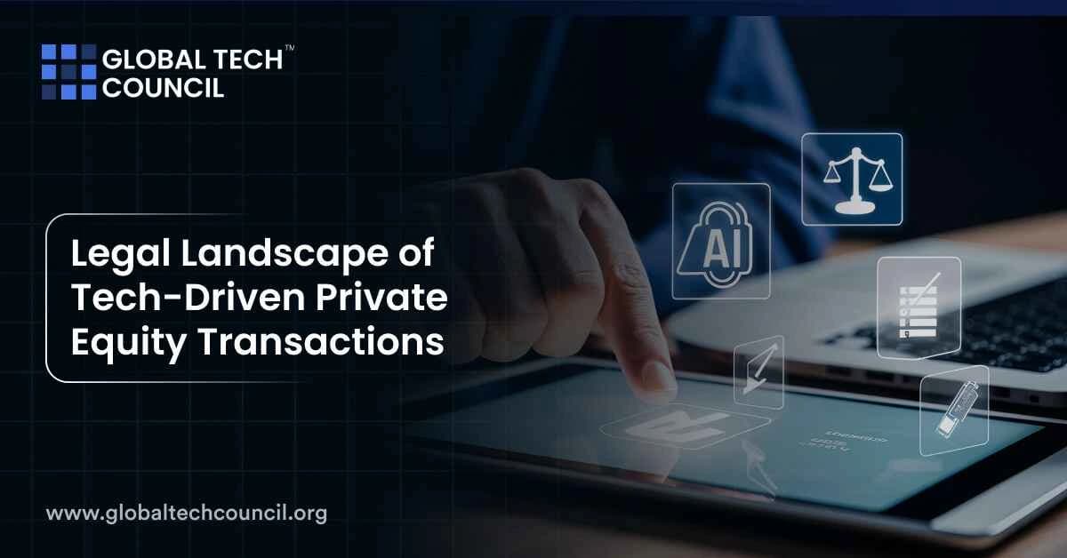 Legal Landscape of Tech-Driven Private Equity Transactions