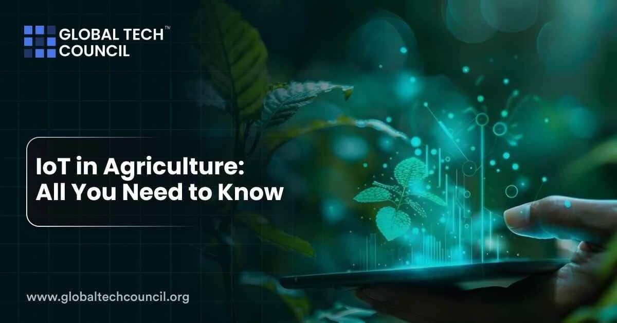 IoT in Agriculture: All You Need to Know