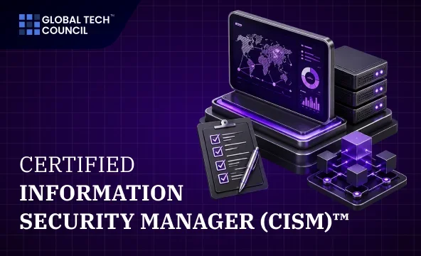 Certified Information Security Manager (CISM) certification preview