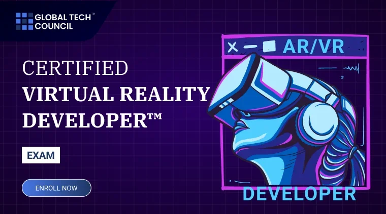 Certified Virtual Reality (VR) Developer Exam