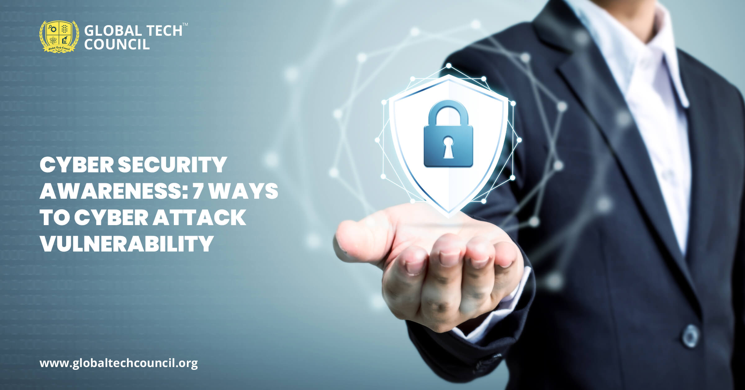 Cyber Security Awareness 7 Ways to Cyber Attack Vulnerability