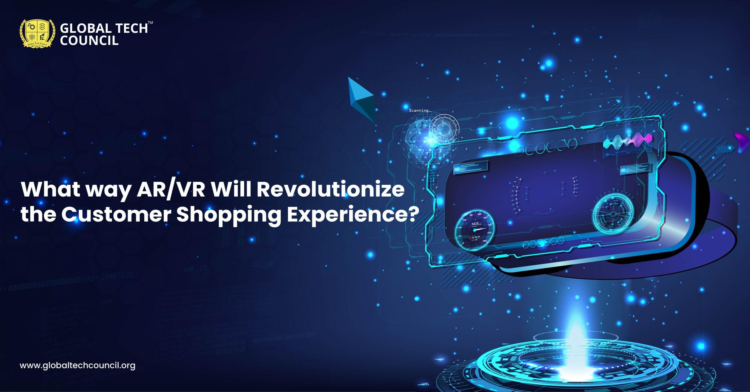 What way ARVR Will Revolutionize the Customer Shopping Experience