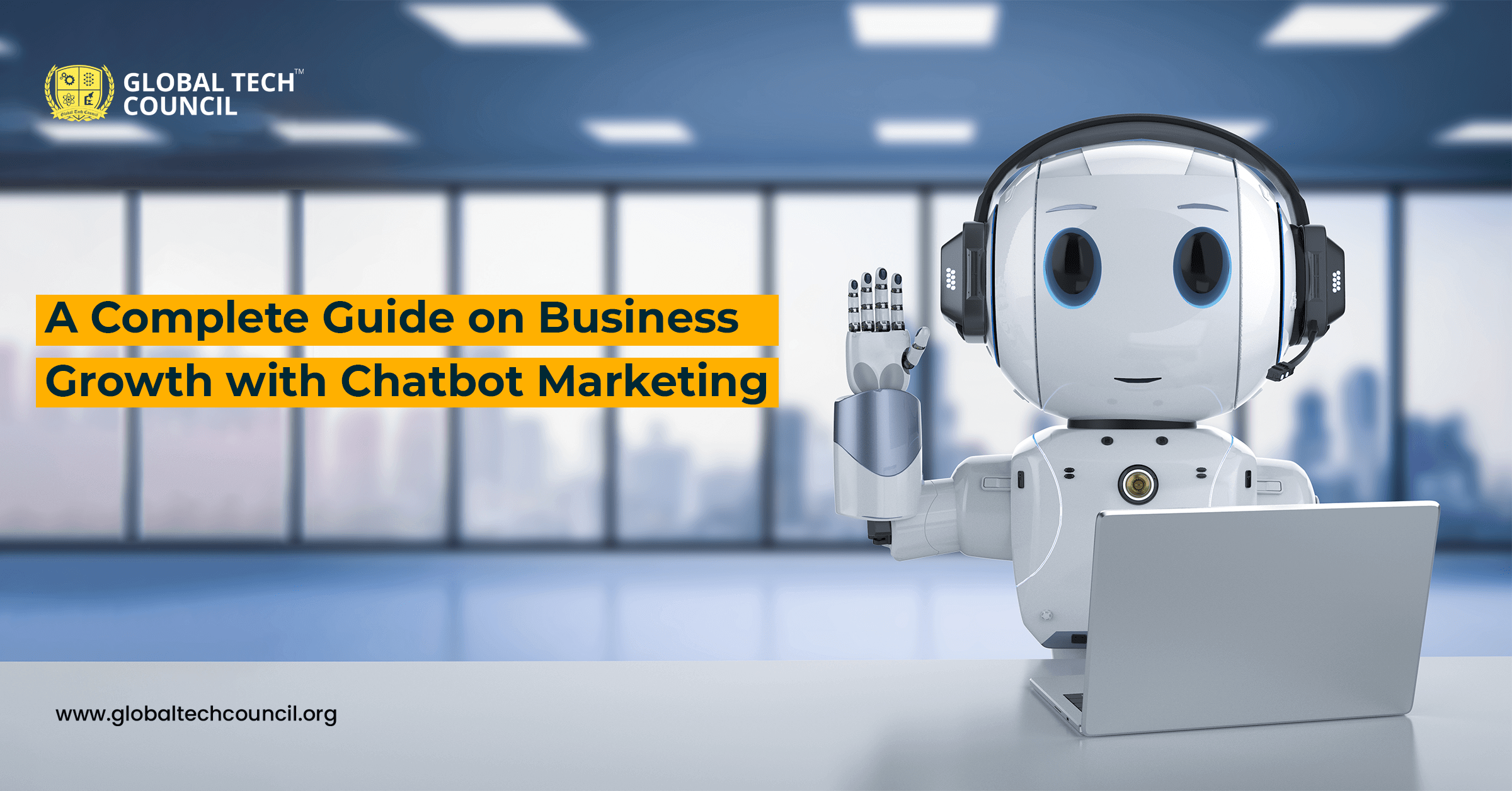 A Complete Guide on Business Growth with Chatbot Marketing