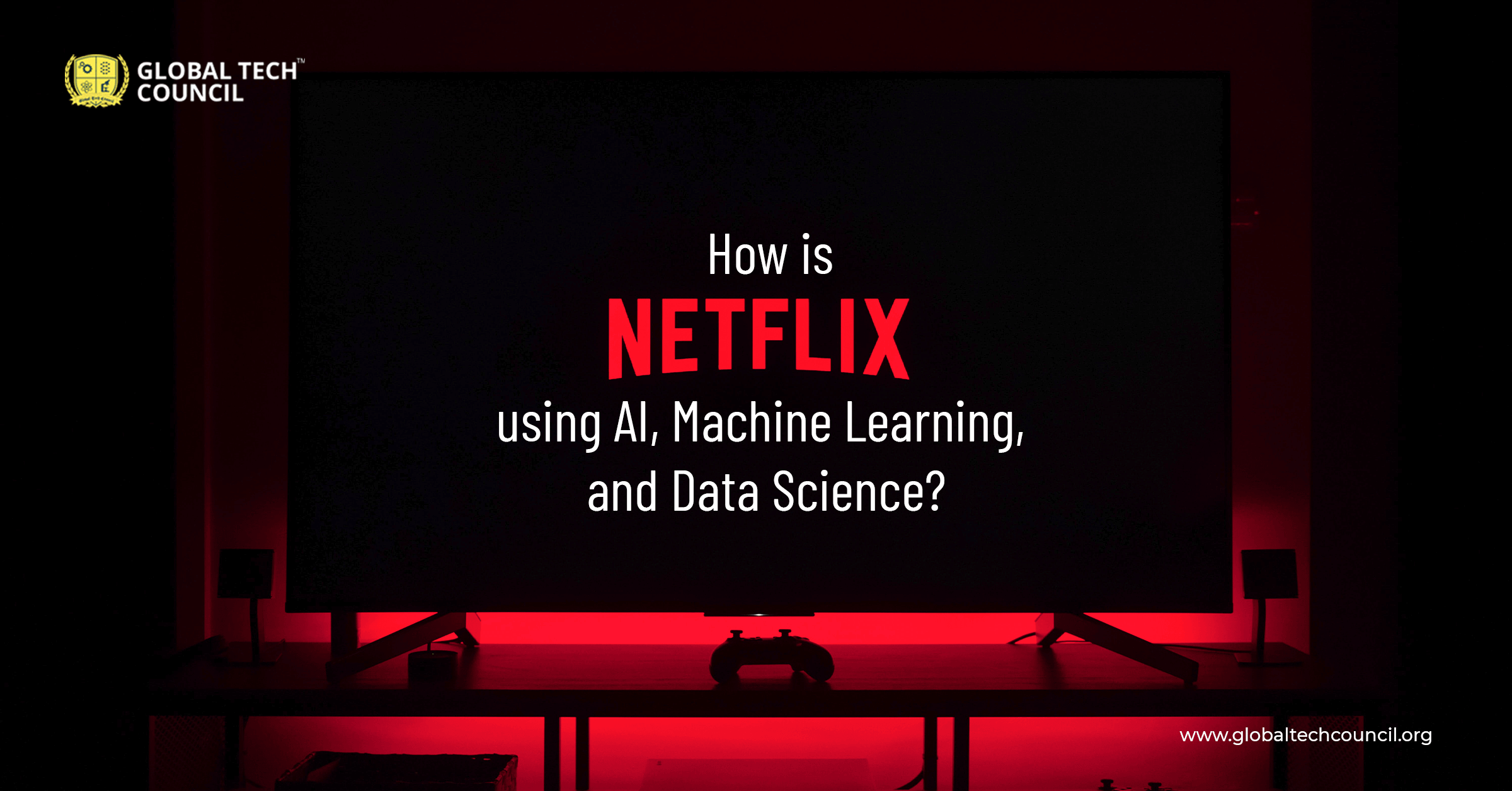 How is Netflix using AI, Machine Learning, and Data Science