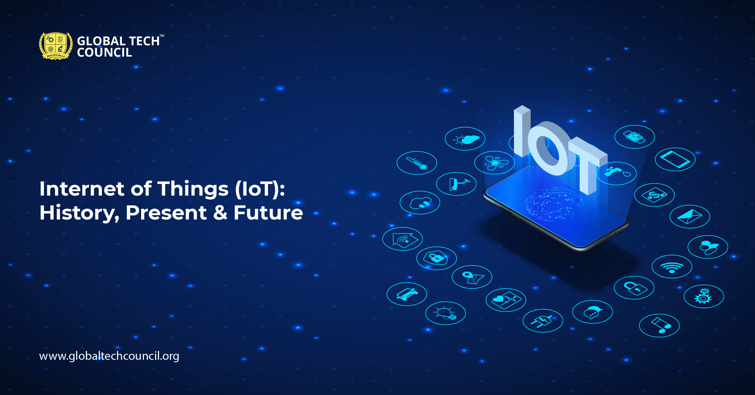 Internet of Things (IoT) History, Present & Future