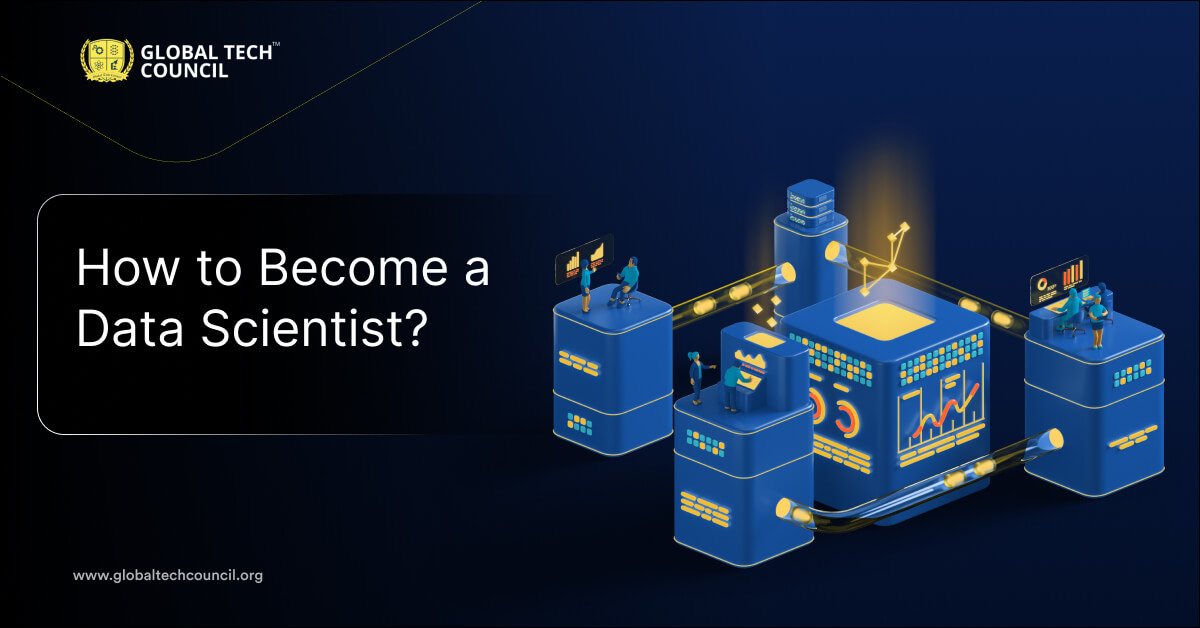 How to Become a Data Scientist?