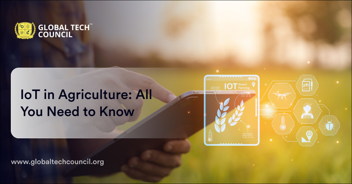 IoT in Agriculture: All You Need to Know