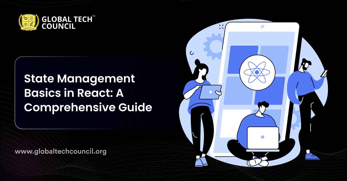 State Management Basics in React_ A Comprehensive Guide