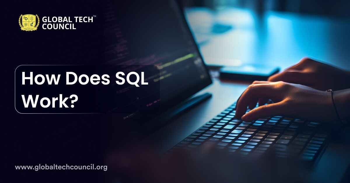 How Does SQL Work?