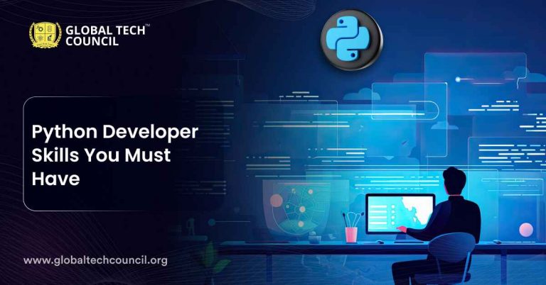 Python Developer Skills You Must Have - Global Tech Council