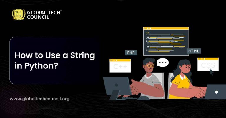 How to Use a String in Python? - Global Tech Council