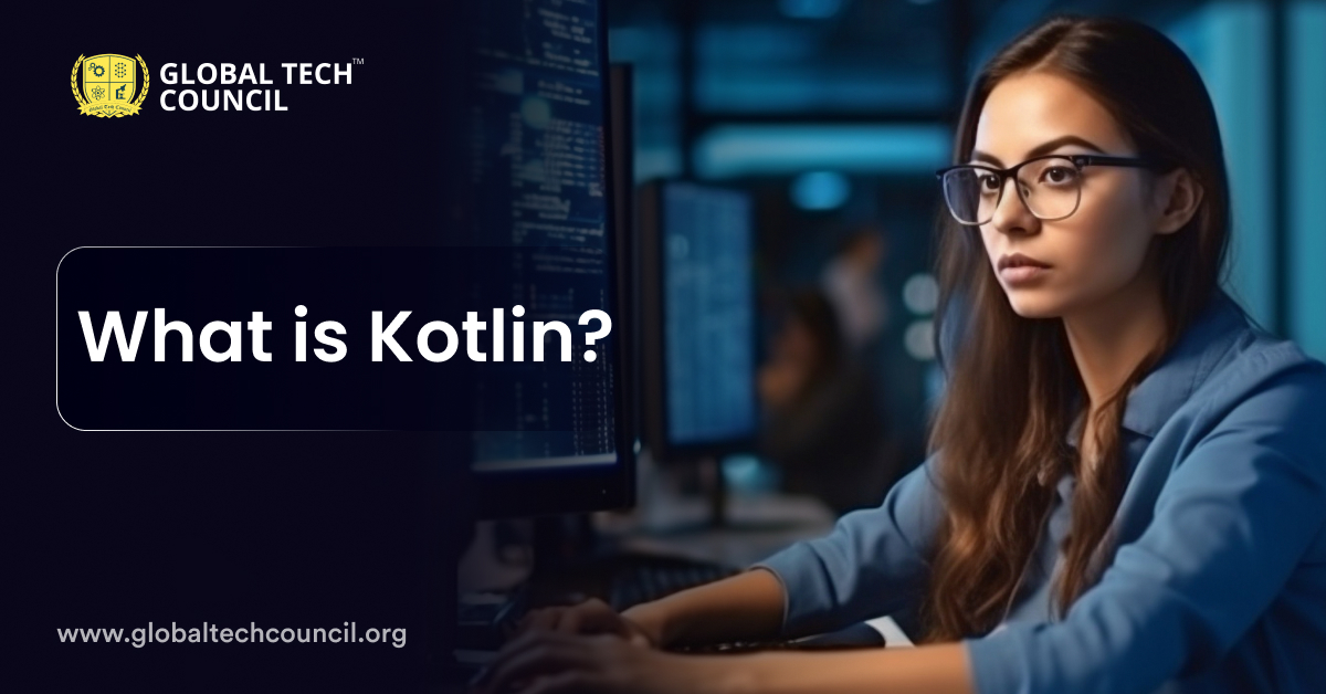 What is Kotlin? – Global Tech Council