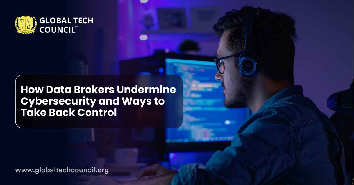 How Data Brokers Undermine Cybersecurity and Ways to Take Back Control